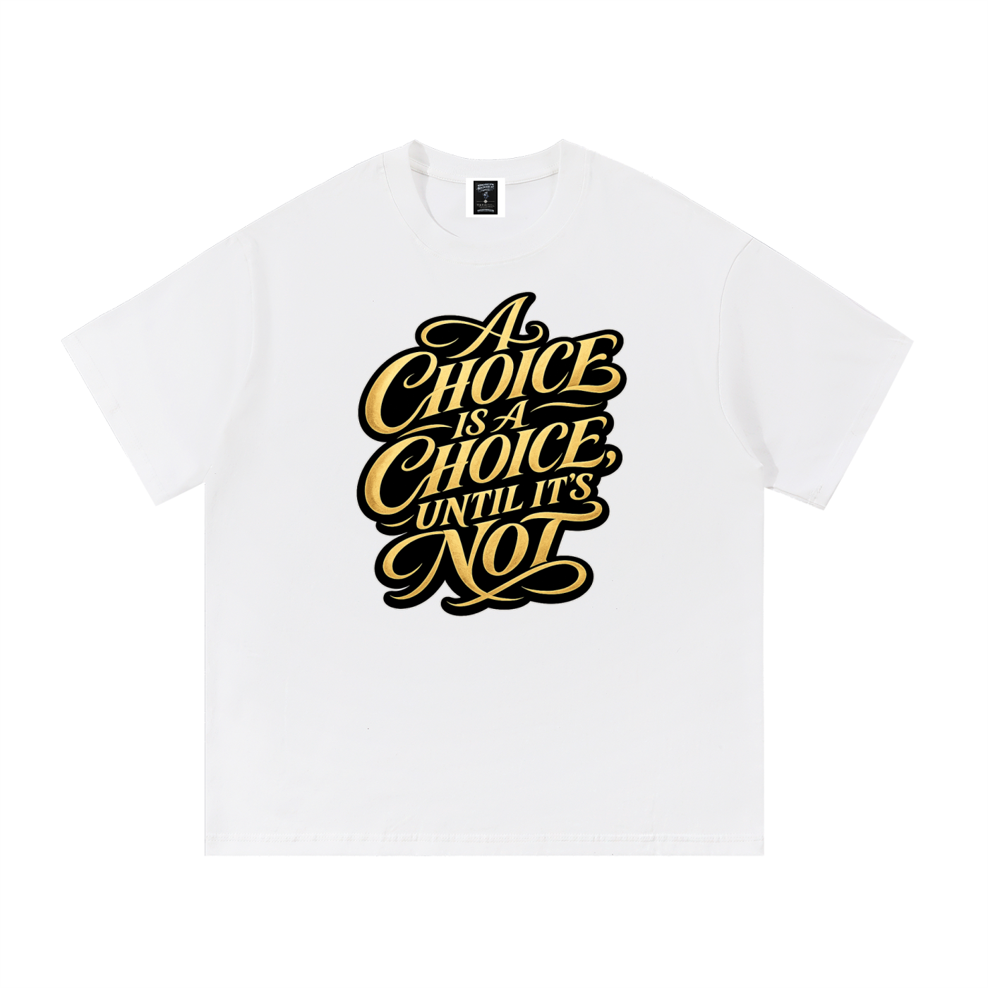 "Choices"  Cotton T-Shirt