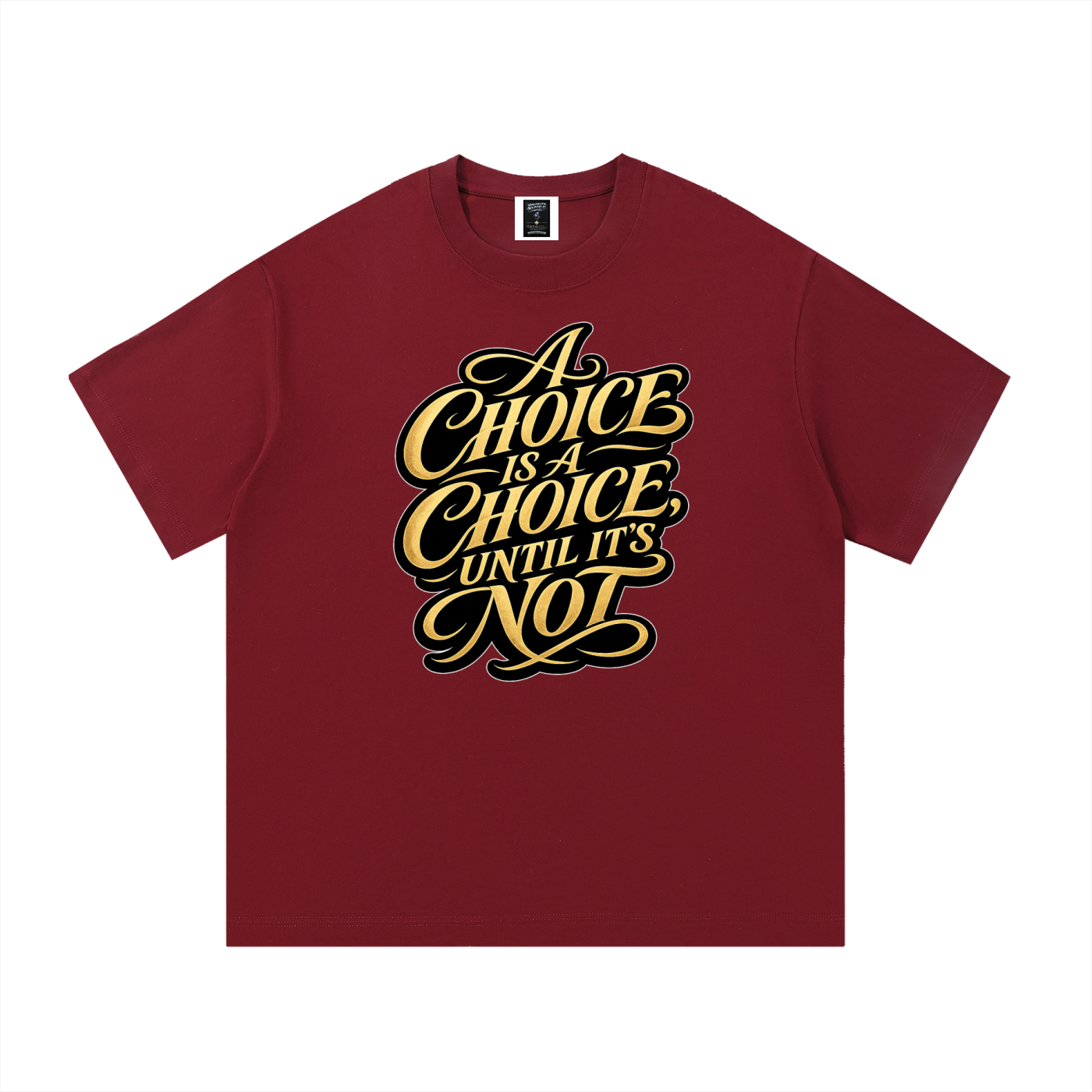 "Choices"  Cotton T-Shirt