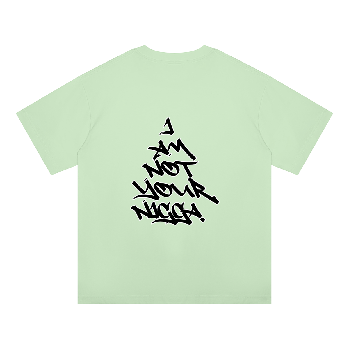"I Am Not Your Nigga" Oversized Drop Shoulder T-Shirt