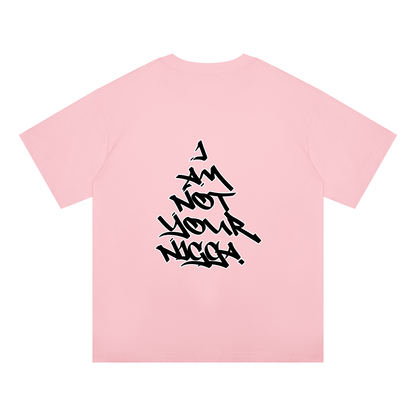 "I Am Not Your Nigga" Oversized Drop Shoulder T-Shirt