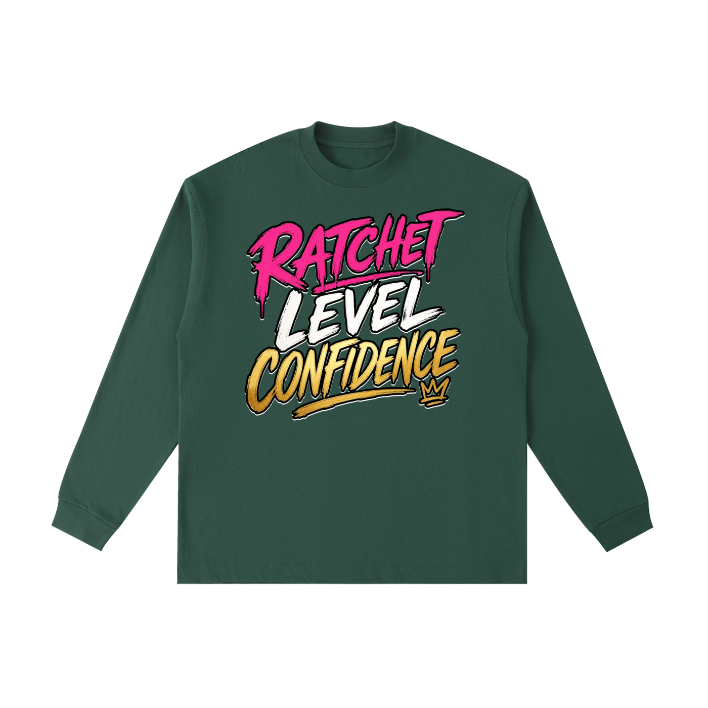 "Ratchet Level Confidence" Cotton Long Sleeve T-Shirt
