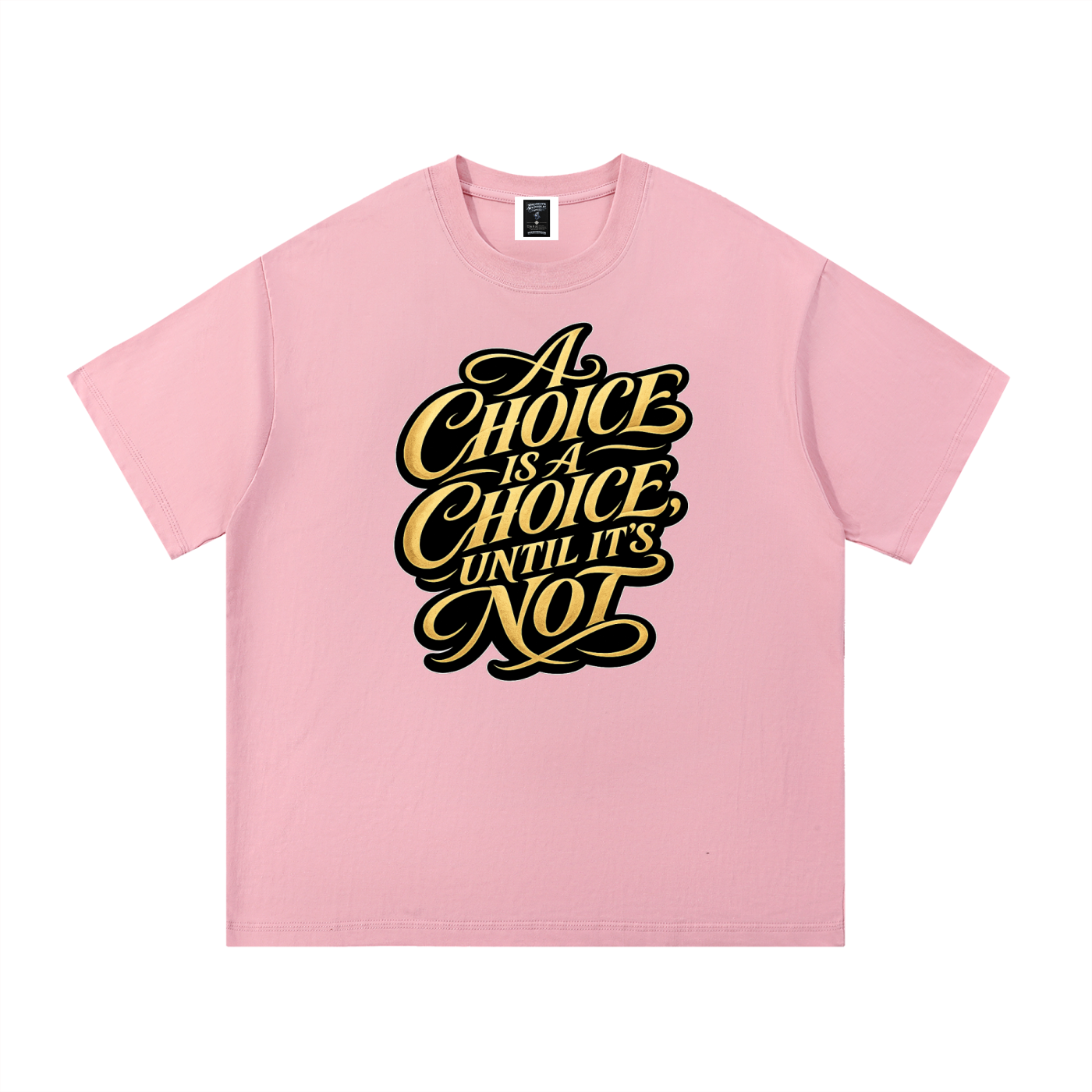 "Choices"  Cotton T-Shirt