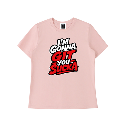 "I'm Gonna Git You Sucka" Women's Standard Shoulder T-Shirt