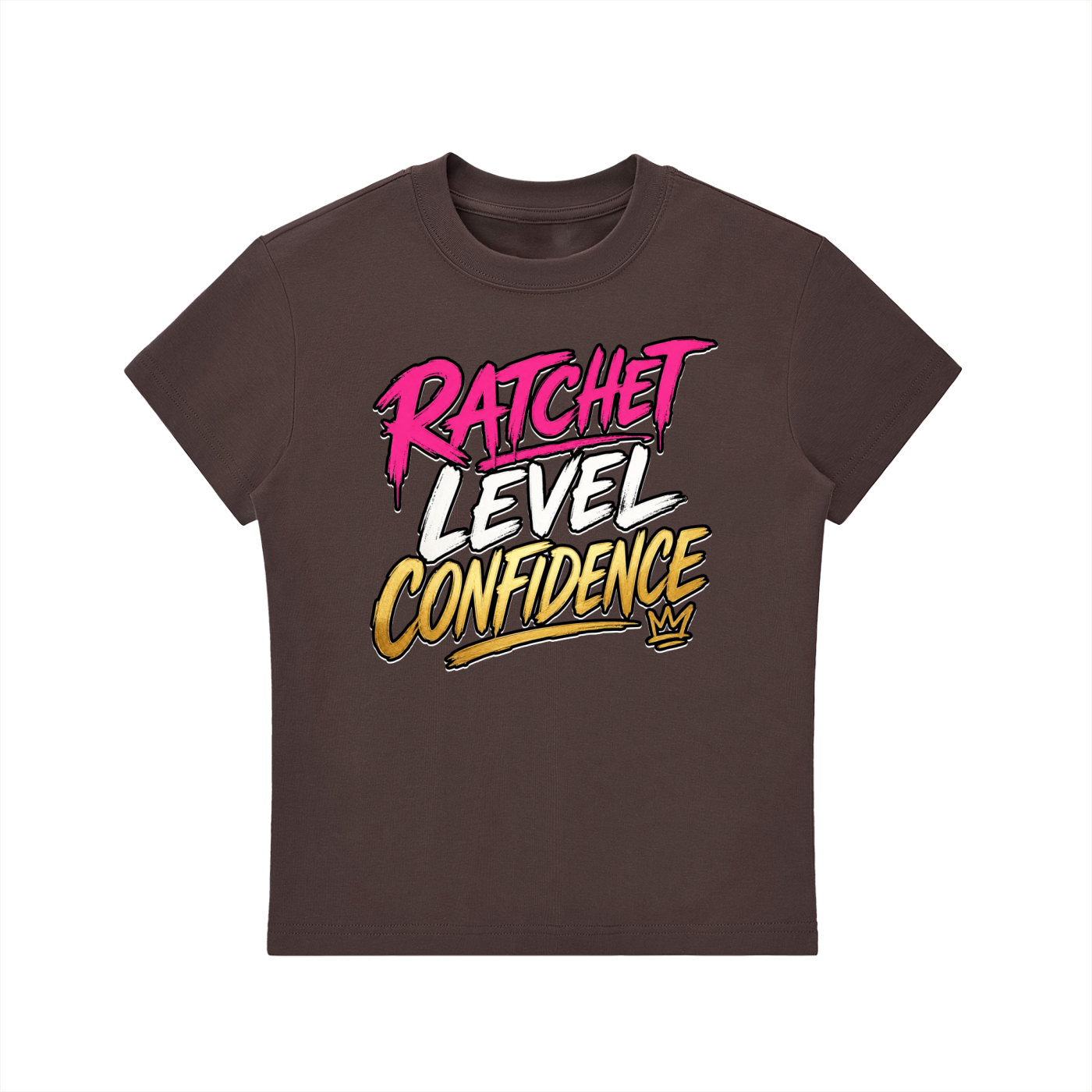"Ratchet Level Confidence" Bodycon Crewneck T-Shirt