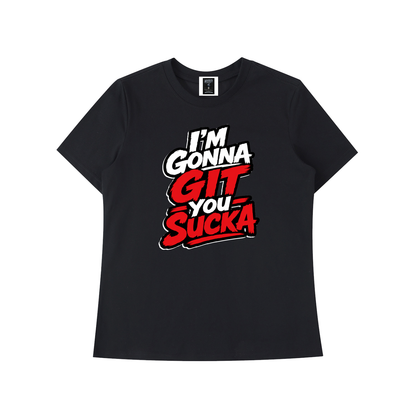"I'm Gonna Git You Sucka" Women's Standard Shoulder T-Shirt