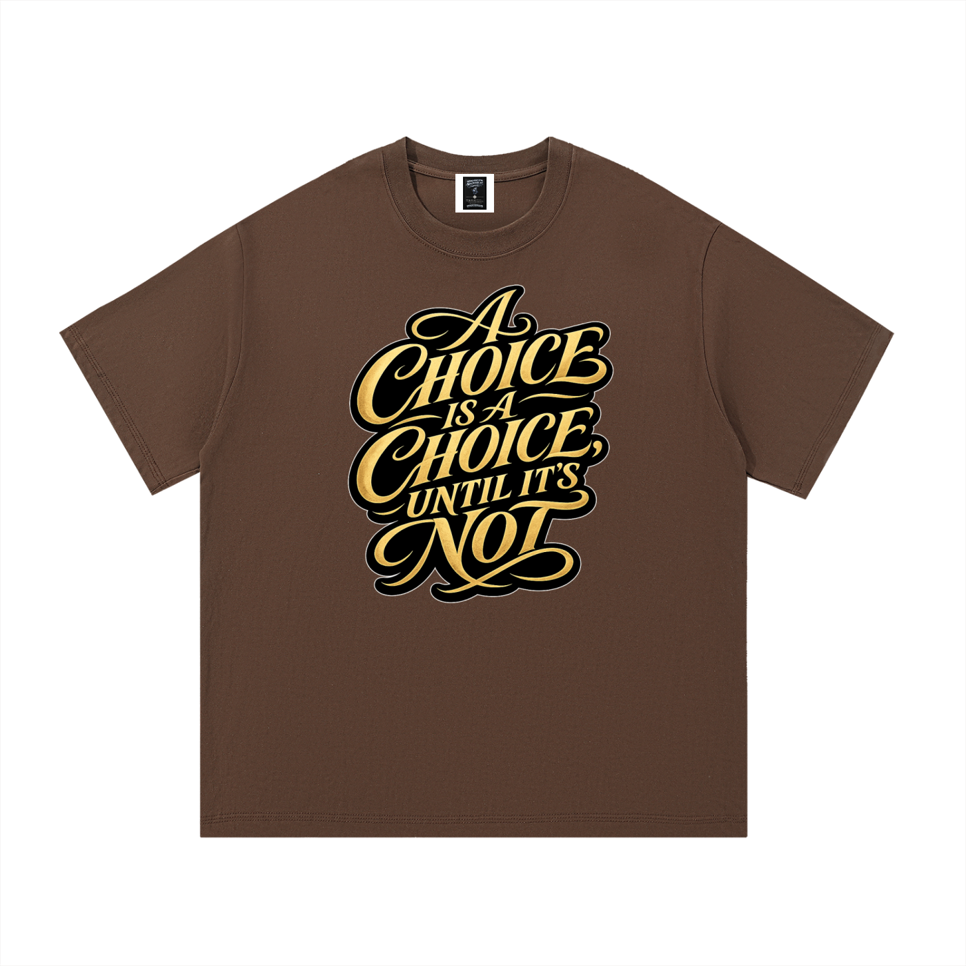 "Choices"  Cotton T-Shirt