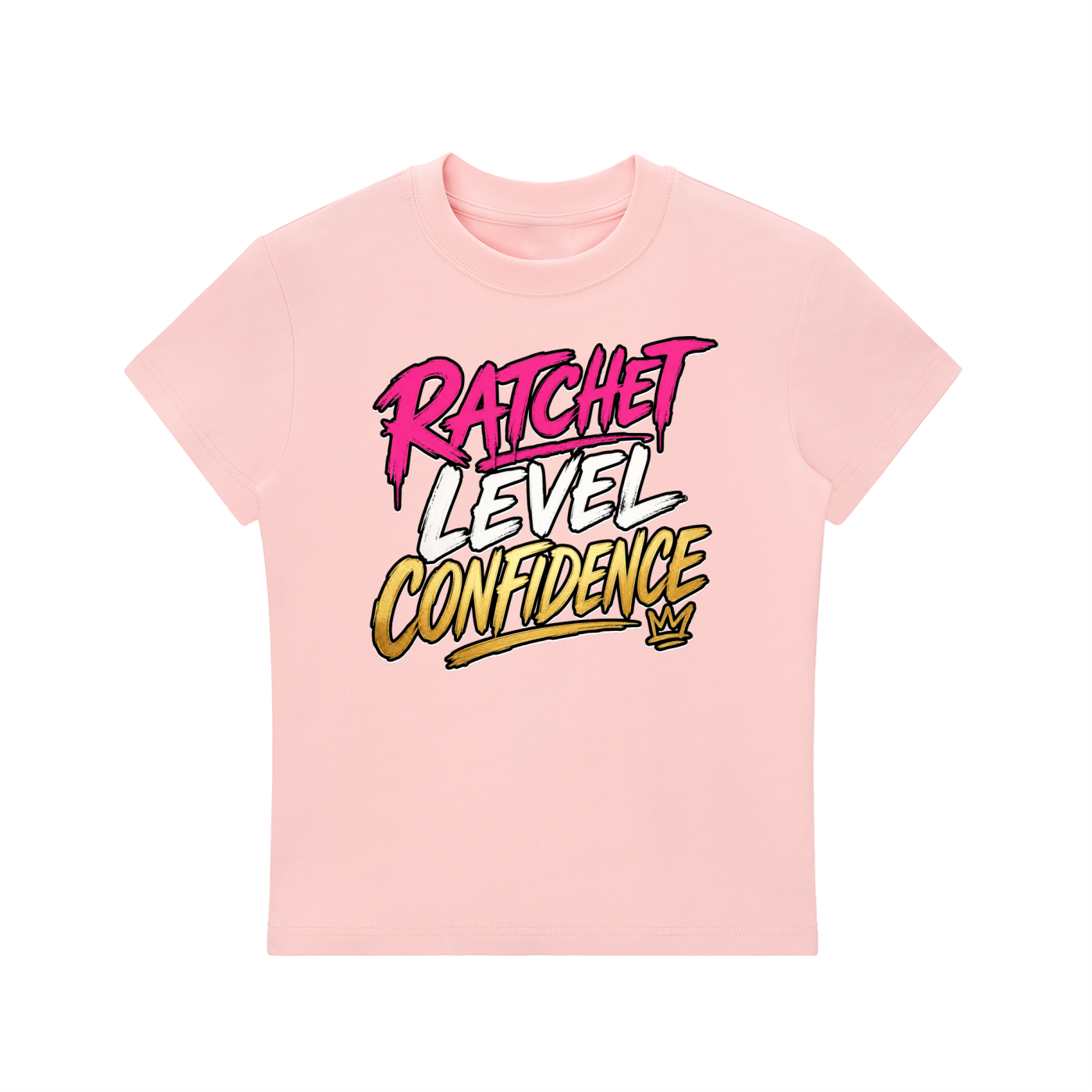 "Ratchet Level Confidence" Bodycon Crewneck T-Shirt