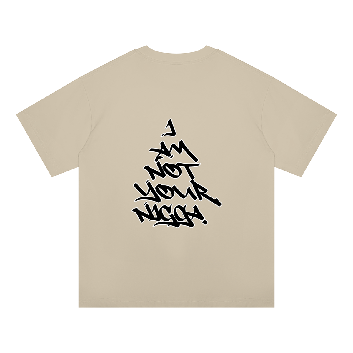 "I Am Not Your Nigga" Oversized Drop Shoulder T-Shirt