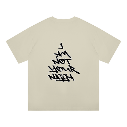 "I Am Not Your Nigga" Oversized Drop Shoulder T-Shirt