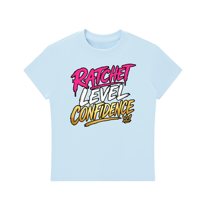 "Ratchet Level Confidence" Bodycon Crewneck T-Shirt