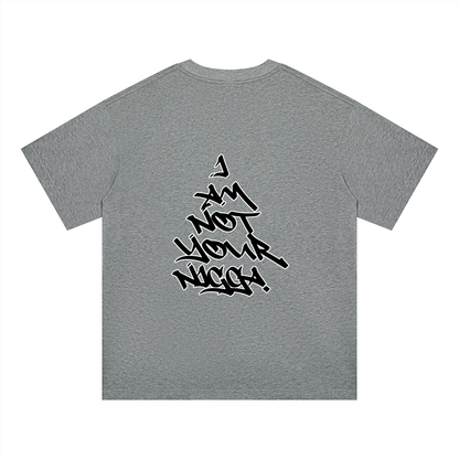"I Am Not Your Nigga" Oversized Drop Shoulder T-Shirt