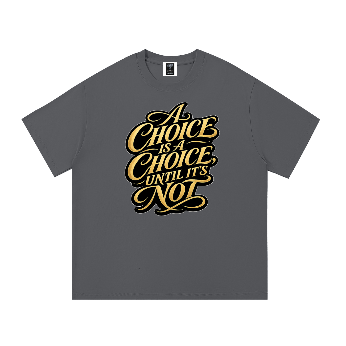 "Choices"  Cotton T-Shirt