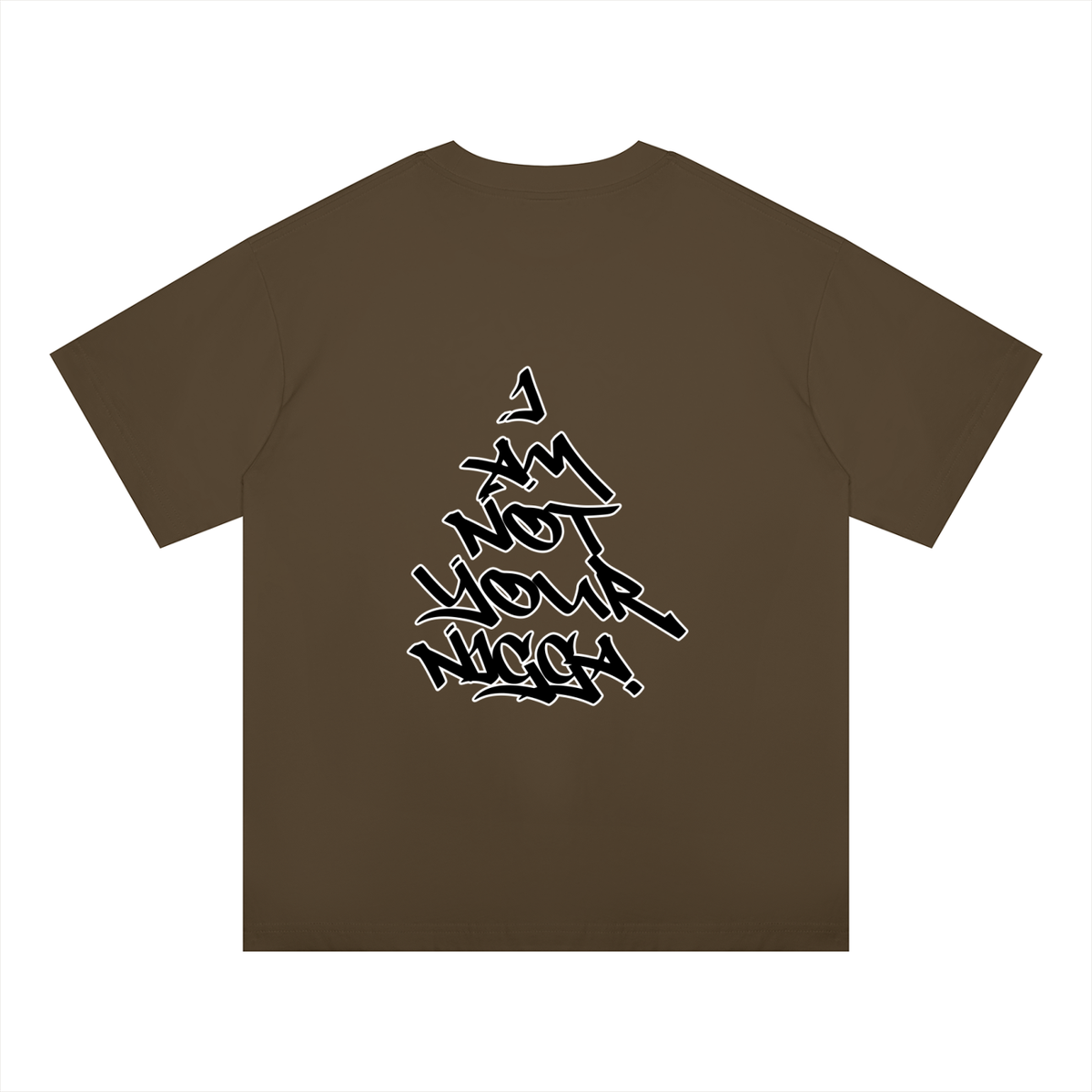 "I Am Not Your Nigga" Oversized Drop Shoulder T-Shirt