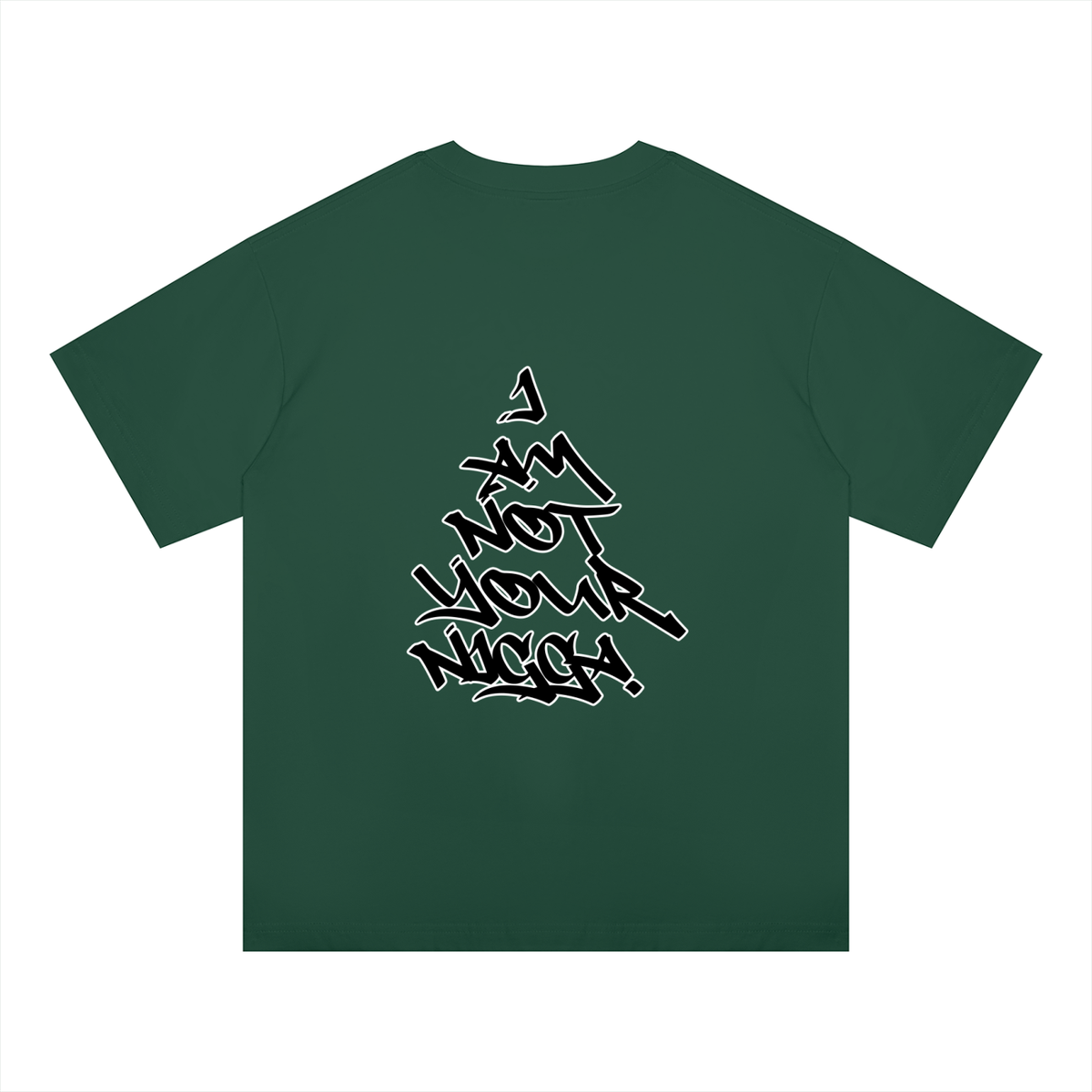 "I Am Not Your Nigga" Oversized Drop Shoulder T-Shirt