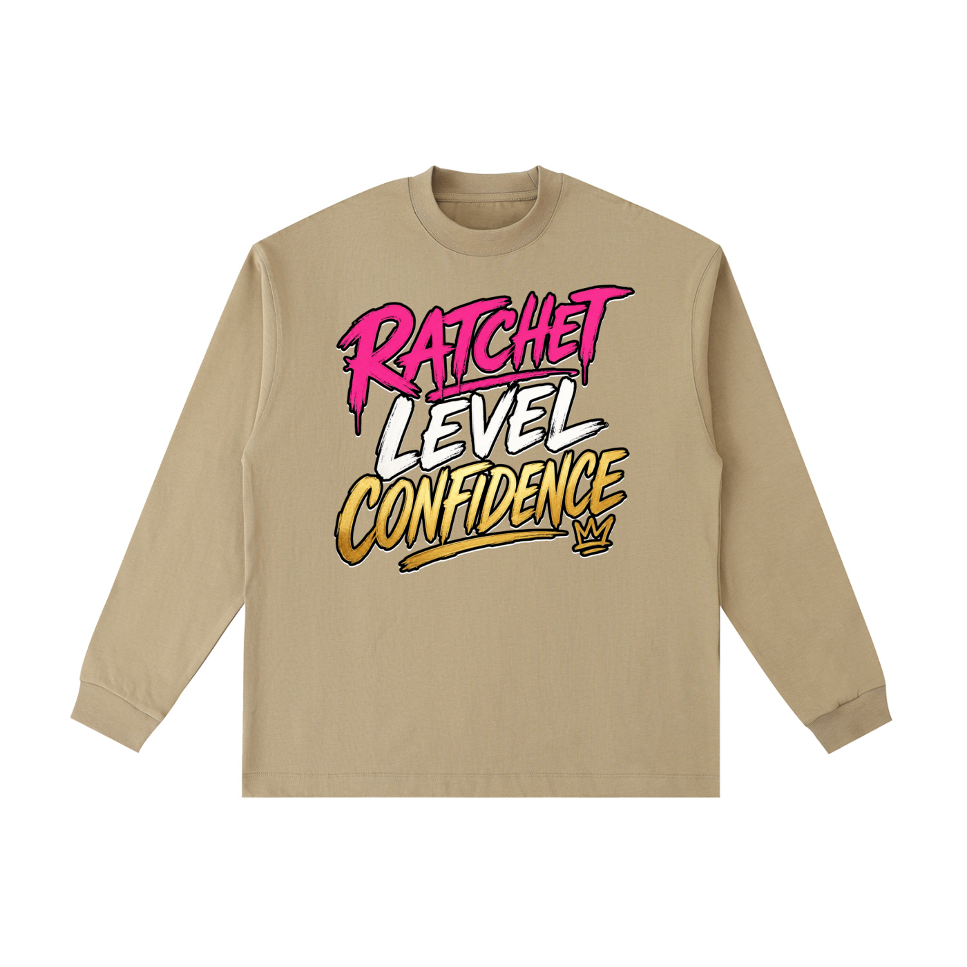 "Ratchet Level Confidence" Cotton Long Sleeve T-Shirt