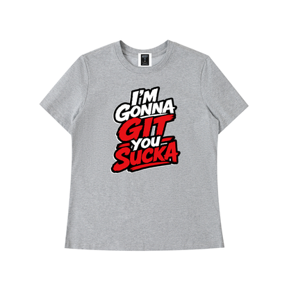 "I'm Gonna Git You Sucka" Women's Standard Shoulder T-Shirt